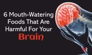 harmful foods for brain