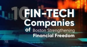 Fin-tech Companies of Boston