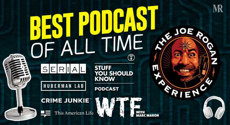 Best Podcast Of All Time