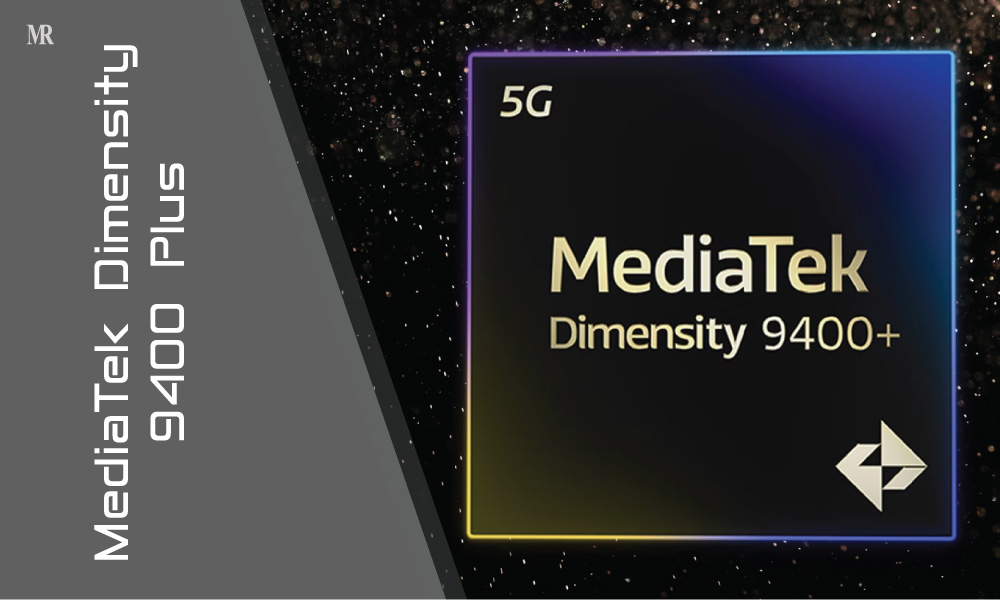 MediaTek Dimensity 9400 Plus