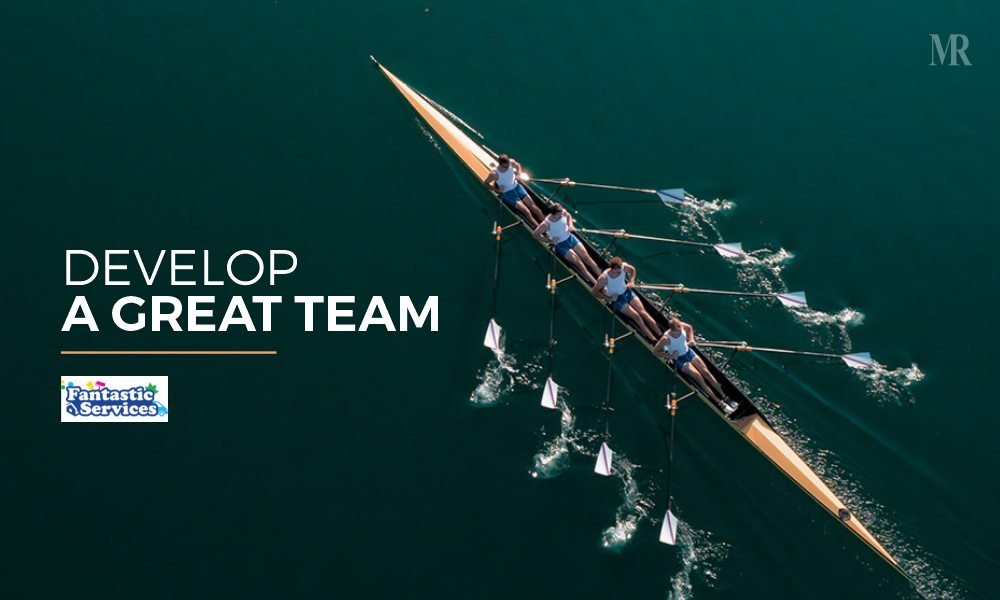 Develop a Great Team Great Team