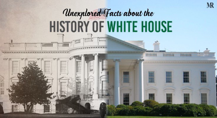 White House, History, Location, & Facts