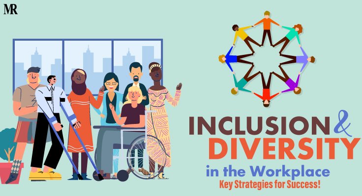 Inclusion and Diversity in the Workplace