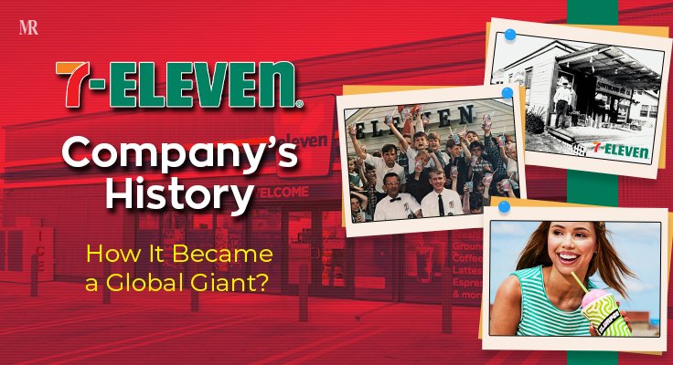 7-Eleven Company’s History