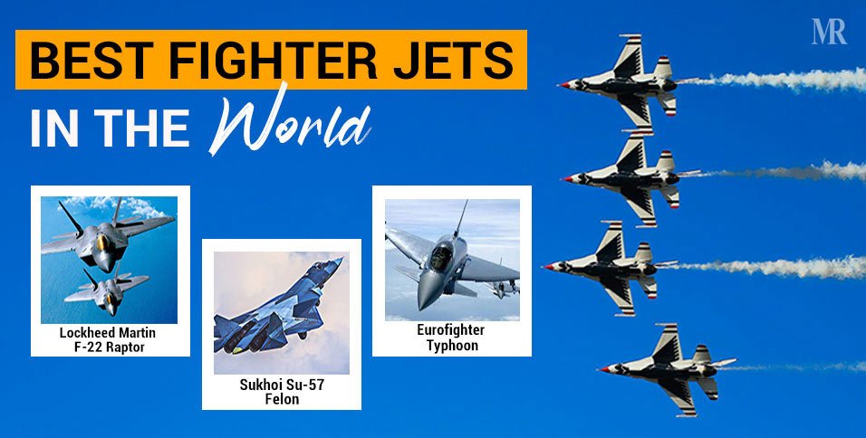 Best Fighter Jets in the World
